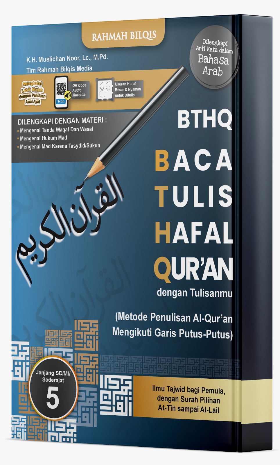Al-Qur'an Buku Baca, Tulis, & Hafal Al-Qur’an (Tingkat SD/MI/sederajat) Kelas 5 PT Rahmah Bilqis Media
