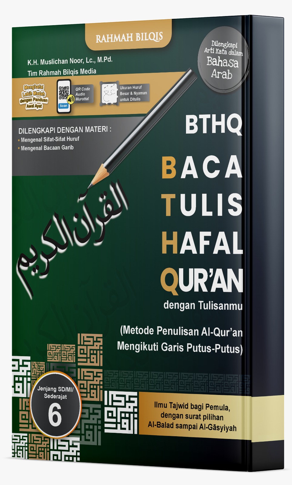 Al-Qur'an Buku Baca, Tulis, & Hafal Al-Qur’an (Tingkat SD/MI/sederajat) Kelas 6 PT Rahmah Bilqis Media