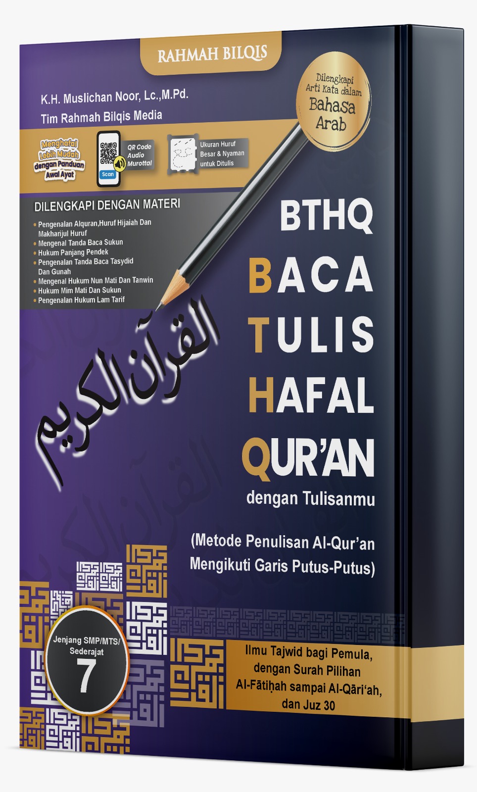 Al-Qur'an Buku Baca, Tulis, & Hafal Al-Qur’an (Tingkat SMP/MTs/sederajat) Kelas 7 PT Rahmah Bilqis Media